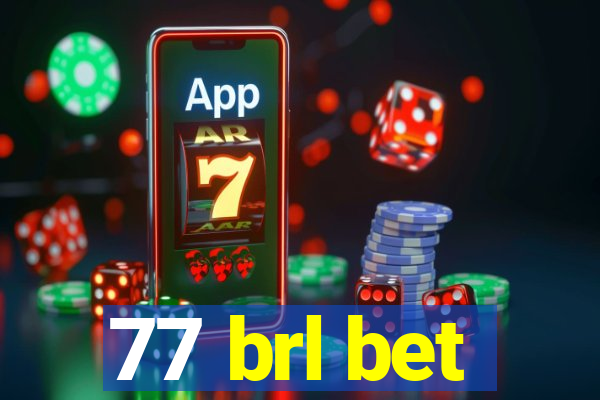 77 brl bet