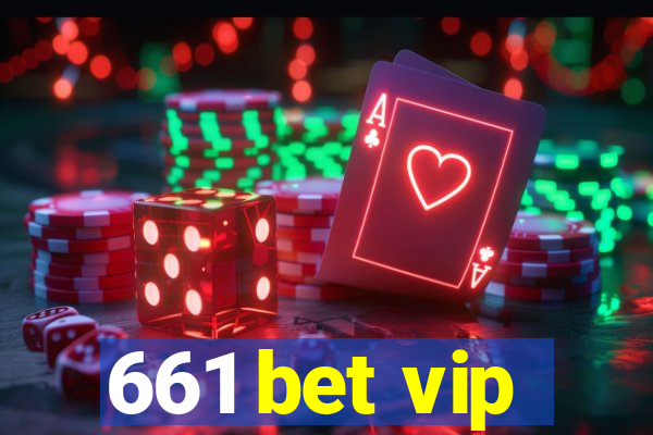 661 bet vip