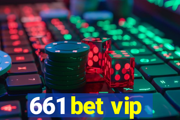 661 bet vip