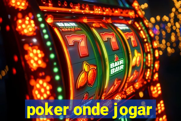 poker onde jogar