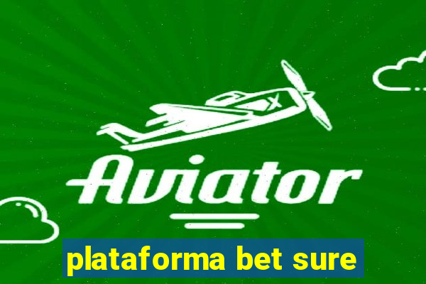 plataforma bet sure