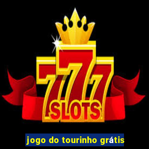 jogo do tourinho grátis