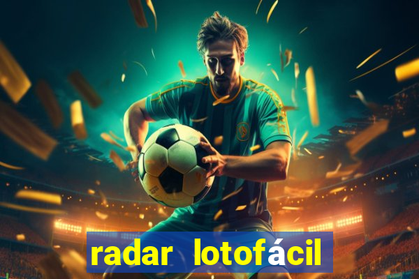 radar lotofácil com br