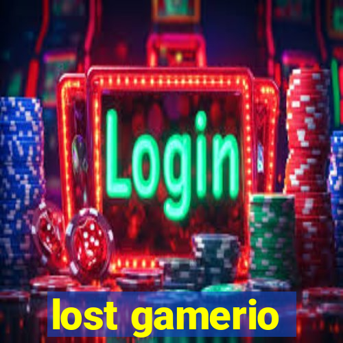 lost gamerio