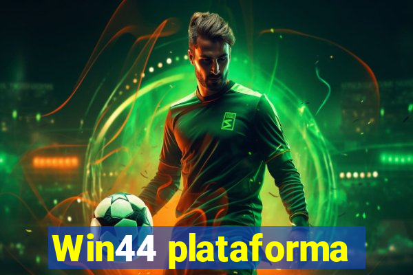 Win44 plataforma