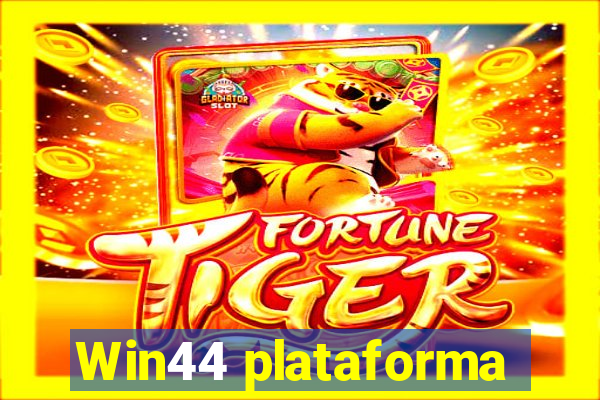 Win44 plataforma