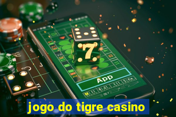 jogo do tigre casino