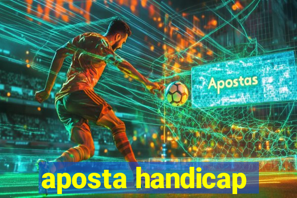 aposta handicap