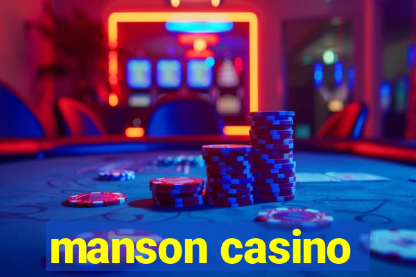 manson casino