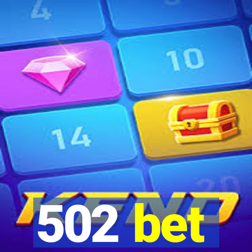 502 bet