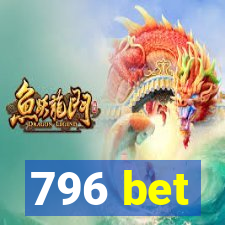 796 bet