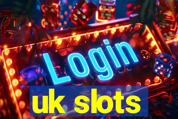 uk slots