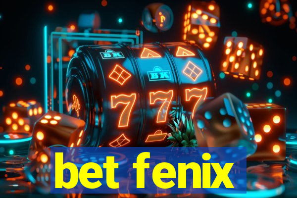 bet fenix