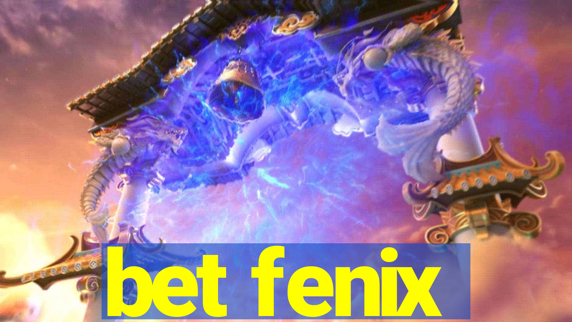 bet fenix