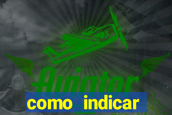 como indicar estrela bet