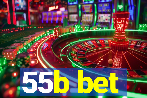 55b bet