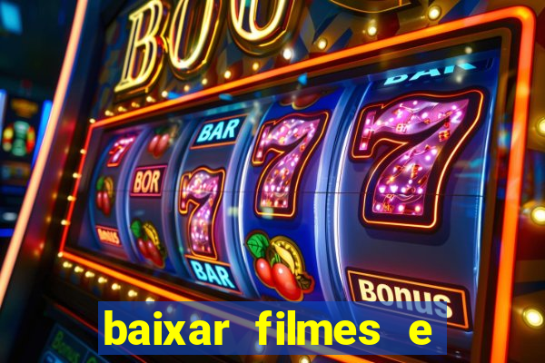 baixar filmes e series em mp4