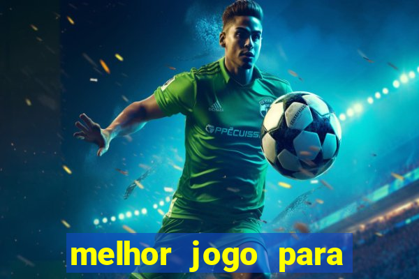 melhor jogo para ganhar dinheiro bet365