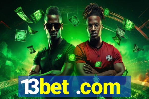 13bet .com