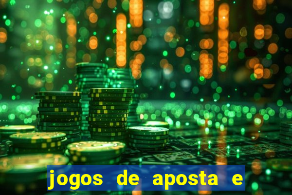 jogos de aposta e ganhar dinheiro