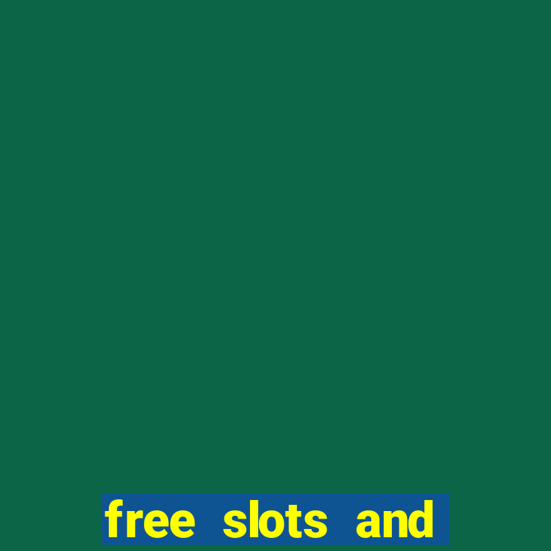 free slots and casino games