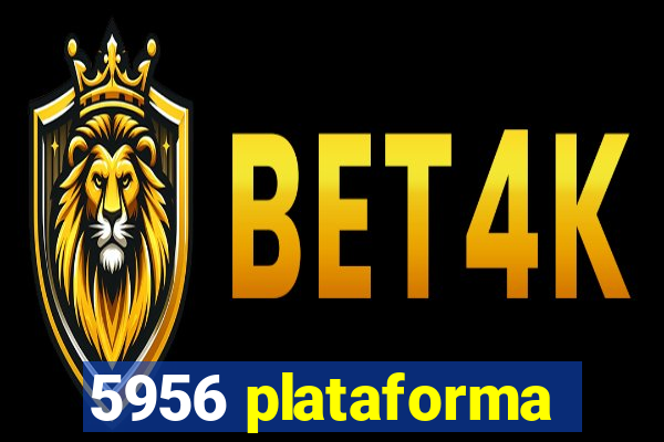 5956 plataforma