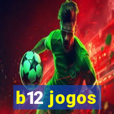 b12 jogos