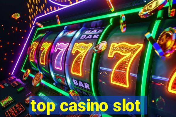 top casino slot