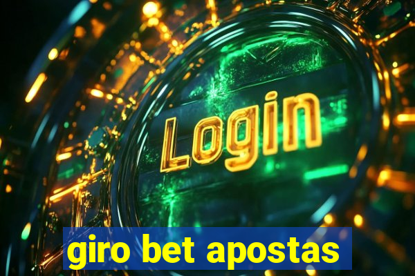 giro bet apostas