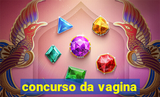 concurso da vagina