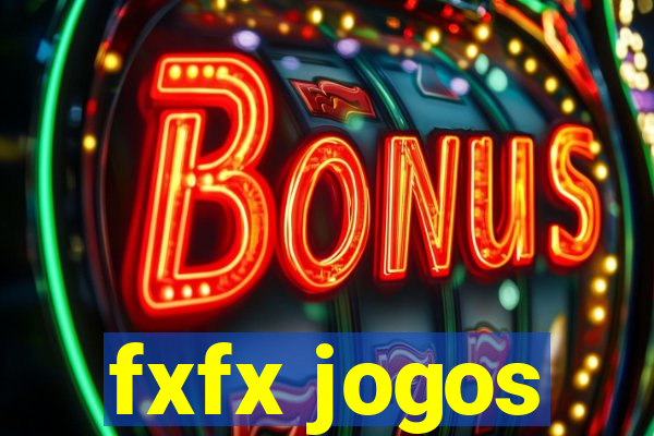 fxfx jogos