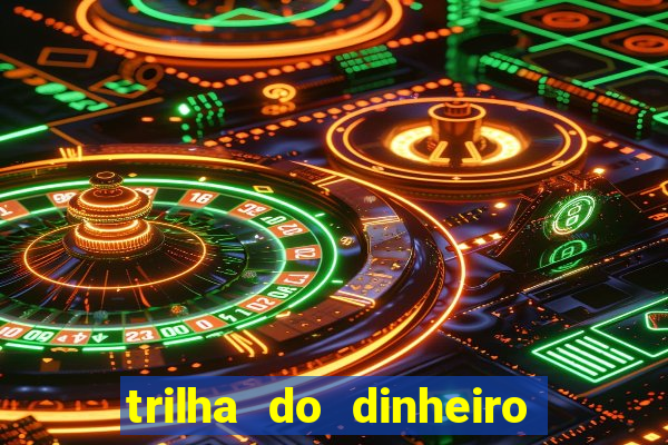 trilha do dinheiro gemeos investem