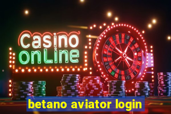 betano aviator login