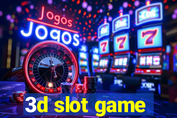 3d slot game