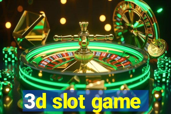 3d slot game