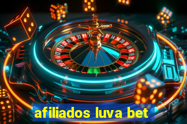 afiliados luva bet