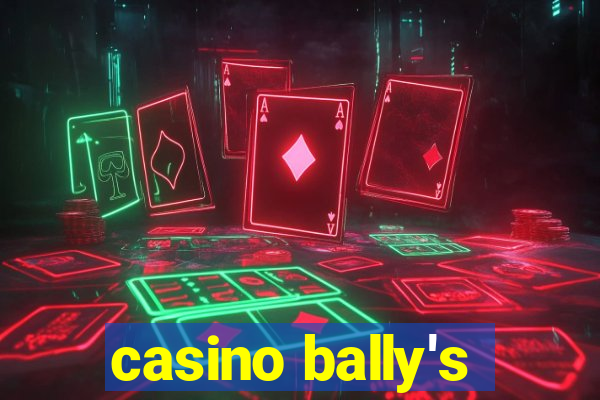 casino bally's