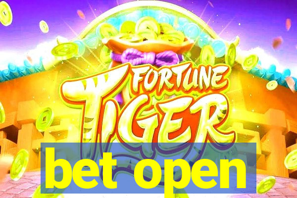 bet open