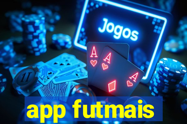 app futmais