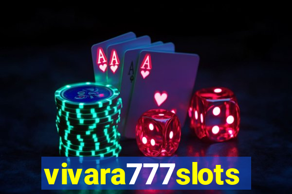 vivara777slots