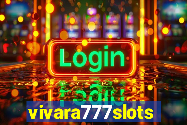 vivara777slots