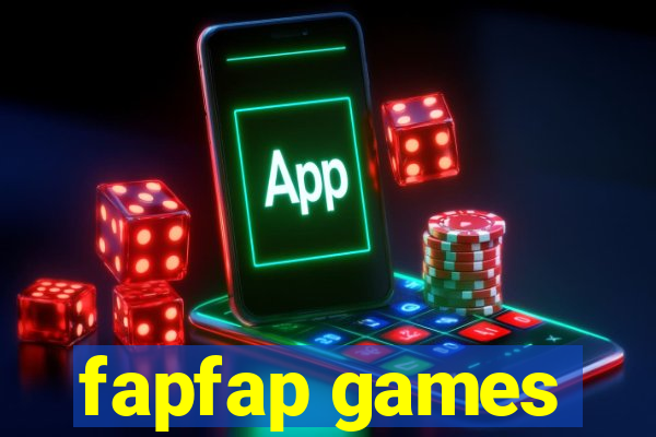 fapfap games