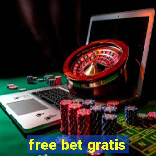 free bet gratis