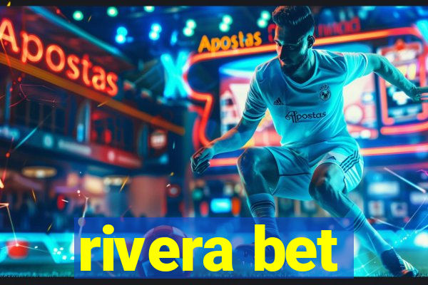 rivera bet