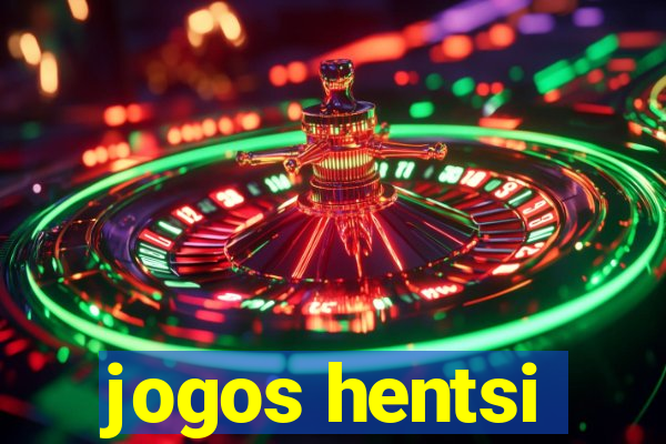 jogos hentsi