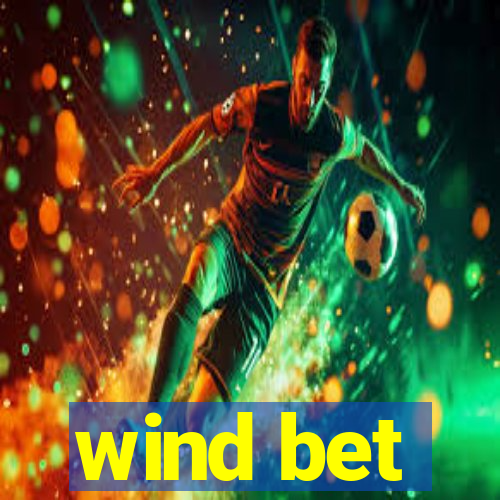 wind bet