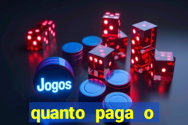 quanto paga o duque da quina com 6 dezenas