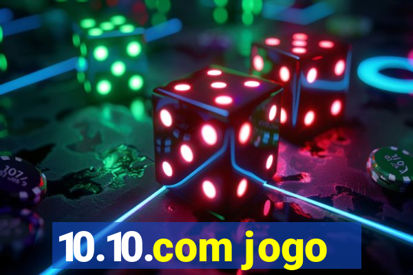 10.10.com jogo