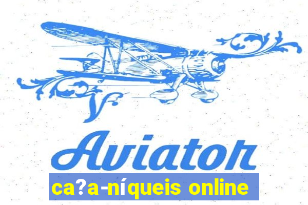 ca?a-níqueis online