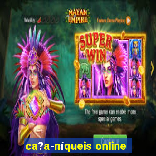 ca?a-níqueis online